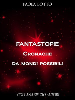 cover image of Fantastopie. Cronache da mondi possibili